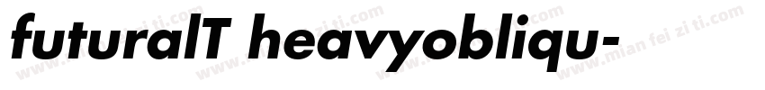 futuralT heavyobliqu字体转换